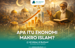 APA ITU EKONOMI MAKRO ISLAM?