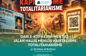 DARI E-KTP KE PAYMENT ID: JALAN HALUS MENUJU KAPITALISME TOTALITARIANISME