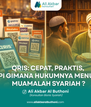 QRIS: CEPAT, PRAKTIS, TAPI GIMANA HUKUMNYA MENURUT MUAMALAH SYARIAH ?
