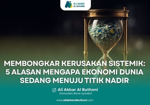 MEMBONGKAR KERUSAKAN SISTEMIK: 5 ALASAN MENGAPA EKONOMI DUNIA SEDANG MENUJU TITIK NADIR